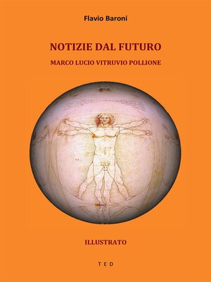 cover image of Notizie dal futuro. Marco Lucio Vitruvio Pollione